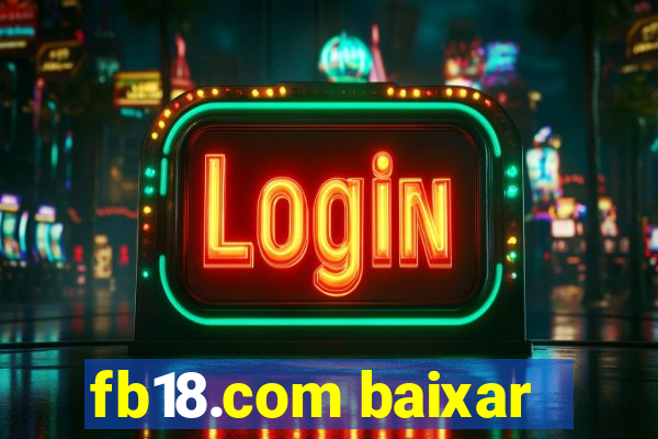 fb18.com baixar